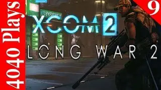 Xcom 2, Long War 2 MOD #9 I'm Back!  [4040 Plays]