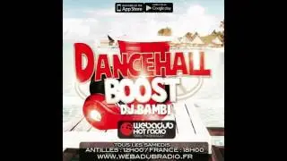 DANCEHALL BOOST by DJ BAMBI (nouveaute dancehall 2016 martinique)