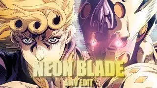 Giorno Giovanna - Neon Blade [Edit/AMV] 4k