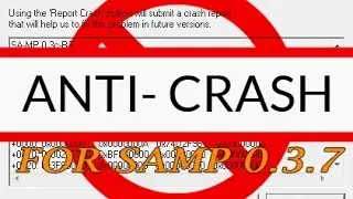 ►►► SAMP 0.3.7 | AntiCrasher для GTA:SA на Samp 0.3.7 | (АнтиКрашер) | ◄◄◄