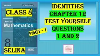 IDENTITIES,  TEST YOURSELF QUESTIONS 1 AND 2