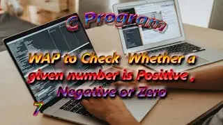WAP to Check whether a given number is positive negative or zero .. Using C Language
