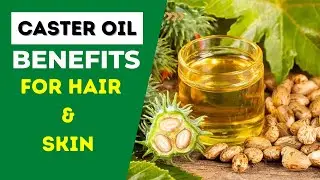 Health Benefits Of Caster Oil For Skin And Hair Growth | Caster Oil For Immune System