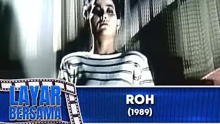 ROH 1989 FULL MOVIE HD LAYAR BERSAMA EXCLUSIVE