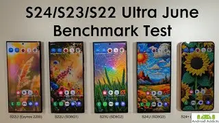S24 Ultra vs S24 Plus vs S23 Ultra vs S22 Ultra June Benchmark Test