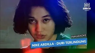 IniKaraoke | Nike Ardilla - Duri Terlindung