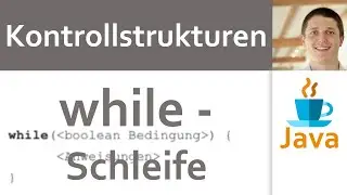 💻 JAVA | Kontrollstrukturen 04 - while-Schleife  (mit Programmablaufplan)