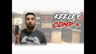 Keeley Compressor Plus - Review