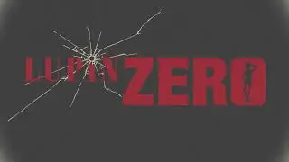 LUPIN ZERO  Official Teaser  English Sub