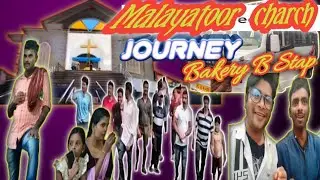 Malayatoor Church JourneyBakery B Stap,St Thomas church Kurusumudi https://youtube.com/@Mr.Deepakroy