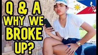 WHY WE BROKE UP? Single Filipina Qualifications | Filipina and Foreigner  Relationship