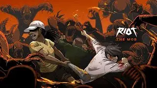RIOT - The Mob