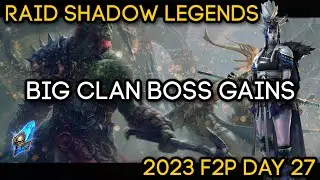BIG Clan Boss Progress!! - F2P 2023 - Day 27 | RAID: Shadow Legends