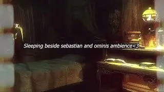 Sleeping beside Sebastian and Ominis in their common room - Hogwarts Ambience