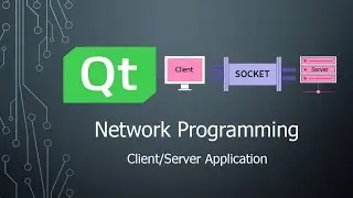 Qt Network Programming: Build Client/Server Applications
