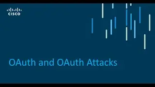 Cisco OAuth and OAuth Attacks - Cisco Cloud