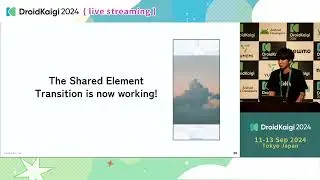DroidKaigi 2024 - [JA] Shared Element Transitions in Jetpack Compose: concrete examples, ho… | hyoga