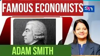 Biography of Adam Smith, The Father of Economics, Scottish social philosopher & political economist