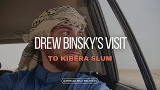Drew Binsky's Visit to Kibera Slum || REBP