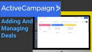 How To Add And Manage Deals On ActiveCampaign (2022 Tutorial) (Timestamps In The Description)