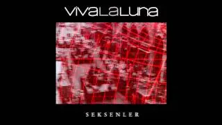 Viva La Luna - Seksenler