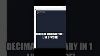 Decimal To Binary With Single Line of Python Code 