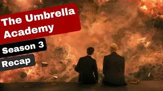 The Umbrella Academy Season 3 Recap