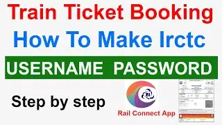 How to Make Irctc Username Password 2024 | Train Ticket Booking App #irctctatkalticket #irctc