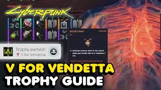 How To Get The V For Vendetta Trophy In Cyberpunk 2077 (Second Heart Location)