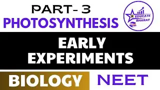 Early Experiments | Photosynthesis | Part 3 | Saumya Maurya | Neet