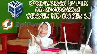 Konfigurasi IP PBX menggunakan Server Isi Briker 2.1 | Dina Nurhalimah