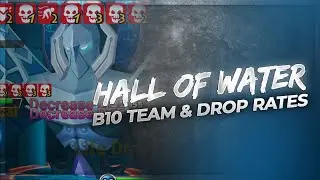 Why to NEVER Farm Hall of Water B10 | Hall of Water B10 Beginner Team | Hall of Water Drop Rates