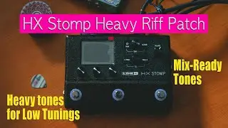 Bari-Tones - Making a high gain patch on HX Stomp