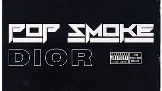 Pop Smoke - Dior (Lyrics Music)