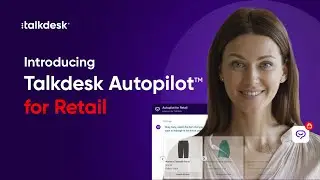 Talkdesk Autopilot for Retail