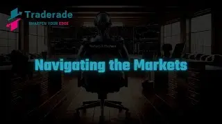 Navigating the Markets: All Eyes on NVDA and China