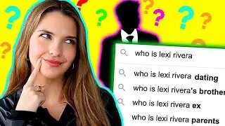 Lexi Rivera Answers the Internet’s Most Searched Questions About Herself