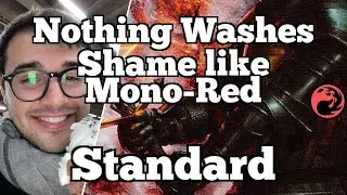 Nothing Washes Shame Like Mono-Red | Standard [Arena]