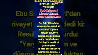 HZ. #MEHDİ (AS) SEVGİ DOLU ŞEFKATLİ VE MERHAMETLİ İNSAN OLMASIYLA TANINACAKTIR #mehdihadisshorts