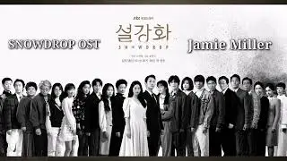 SNOWDROP OST_Jamie Miller