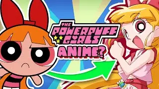 Why NOBODY Remembers the Powerpuff Girls Anime