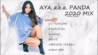AYA a.k.a.PANDA 2020 MIX