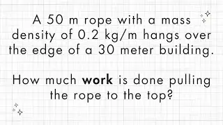 Work done pulling a rope to the top of a building