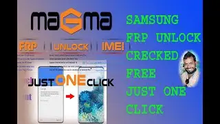 MAGMA TOOL CRACK SAMSUNG FRP FREE