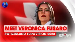 Eurovision 2026: Meet - VERONICA FUSARO - Switzerland 🇨🇭