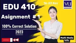 EDU 410 Assignment # 1 Correct Solution 2023|| edu410 100% correct solution assignment 1 2023