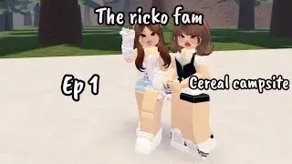 The Ricko fam Ep 1 the cereal campsite