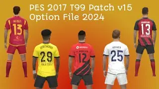 PES 2017 T99 Patch v15 9th January 2024 Transfers Option File
