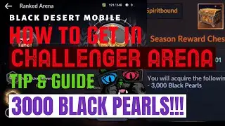 BLACK DESERT MOBILE: RANKED ARENA TIPS & GUIDE! HOW TO GET IN CHALLENGER ARENA?!