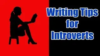 Writing tips for introverts